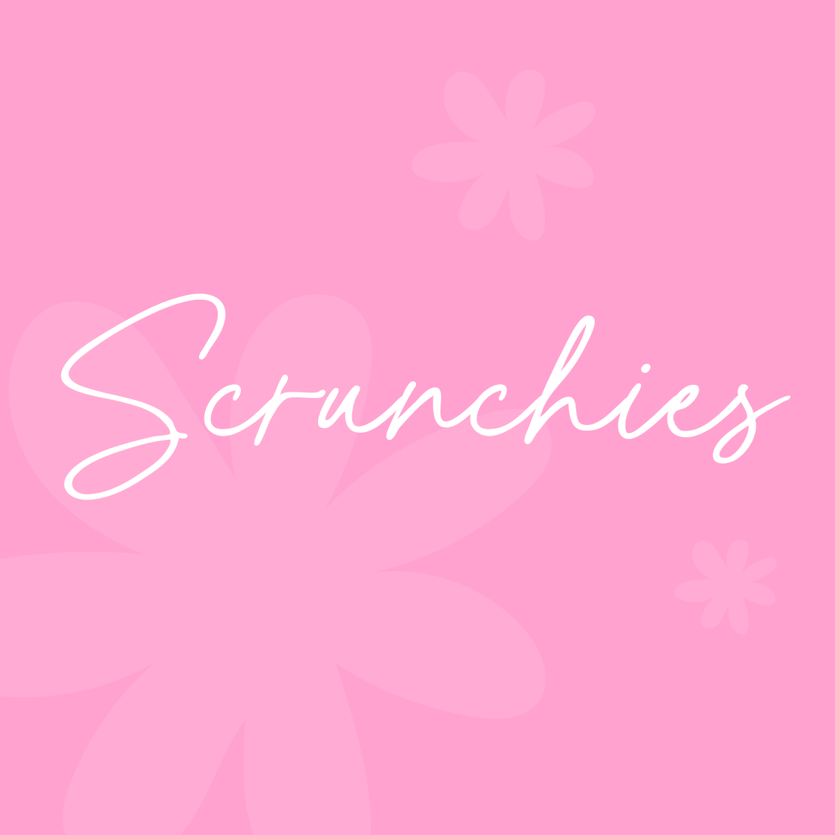 Scrunchies